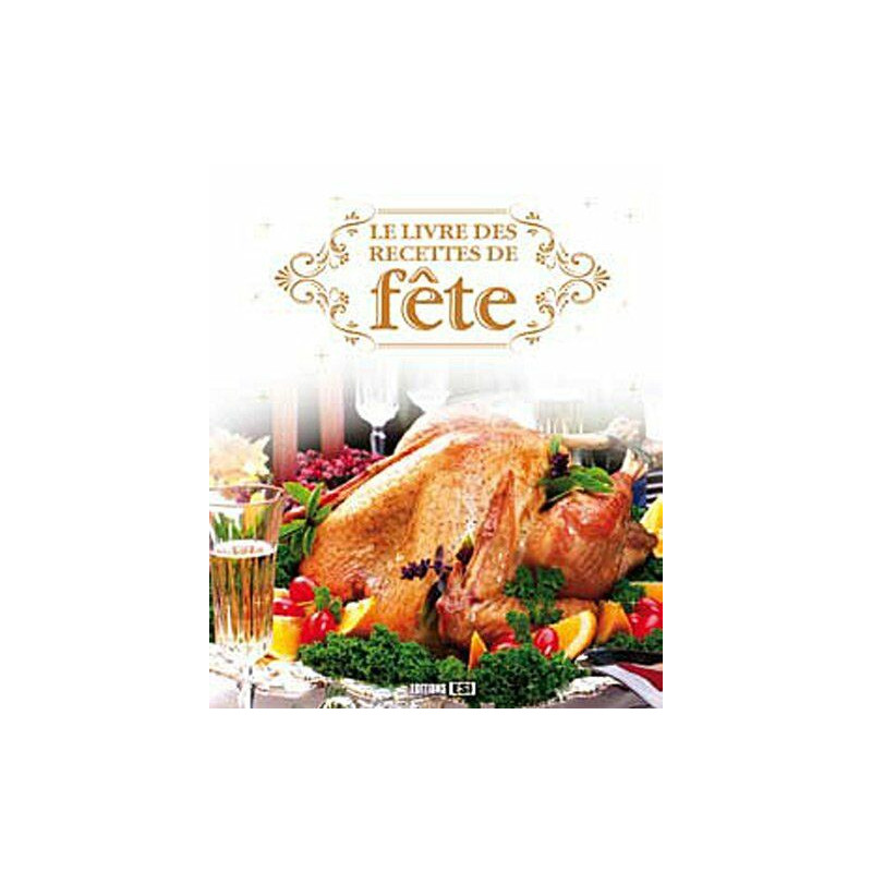 Le livre des recettes de fête
