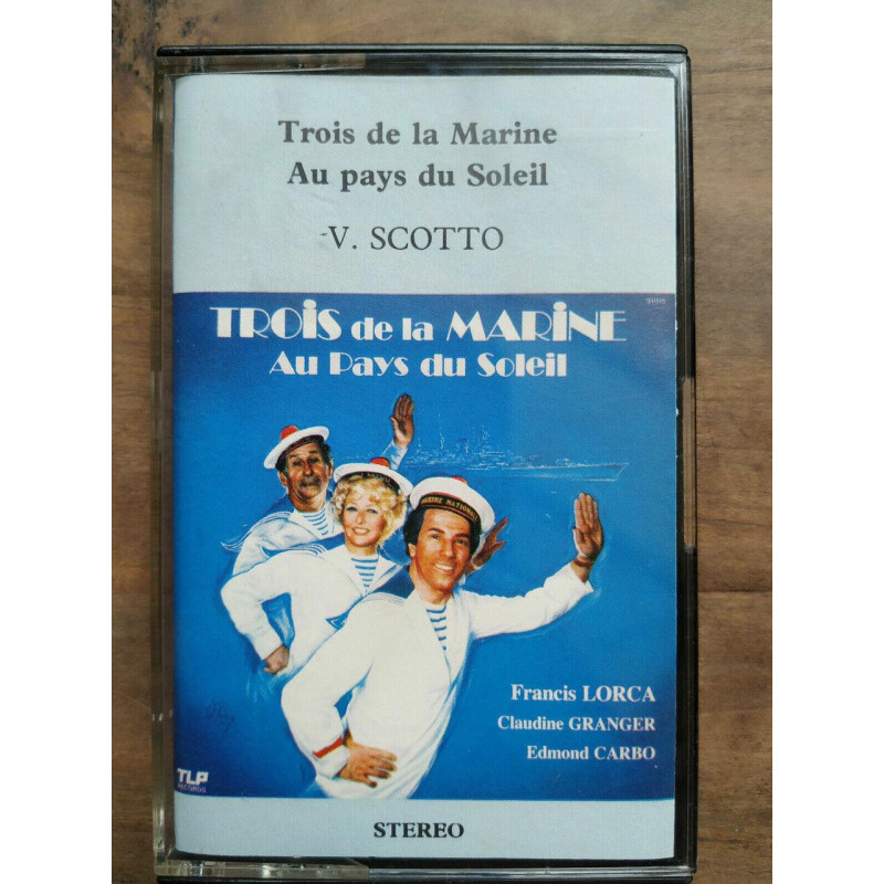 Trois de la Marine Au pays du Soleil Cassette Audio-K7 NEUVE SOUS...