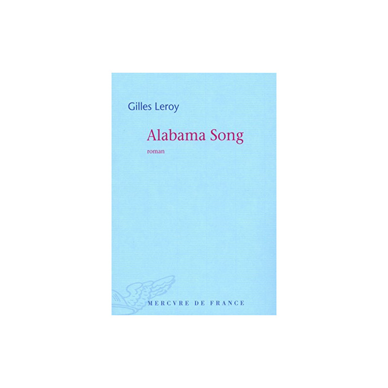 Alabama Song - Prix Goncourt 2007