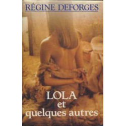Lola et quelques autres
