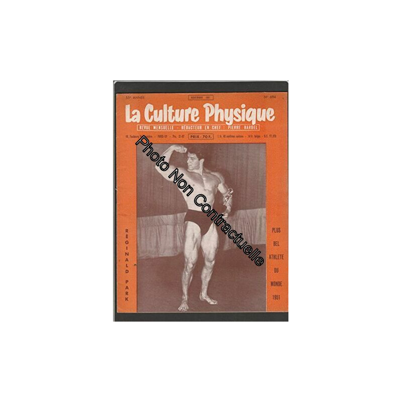 Magazine LA CULTURE PHYSIQUE [No 694 de Novembre 1951] Réginald PARK