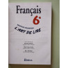 L'ART DE LIRE FRANCAIS 6e NOUVELLE COLLECTION