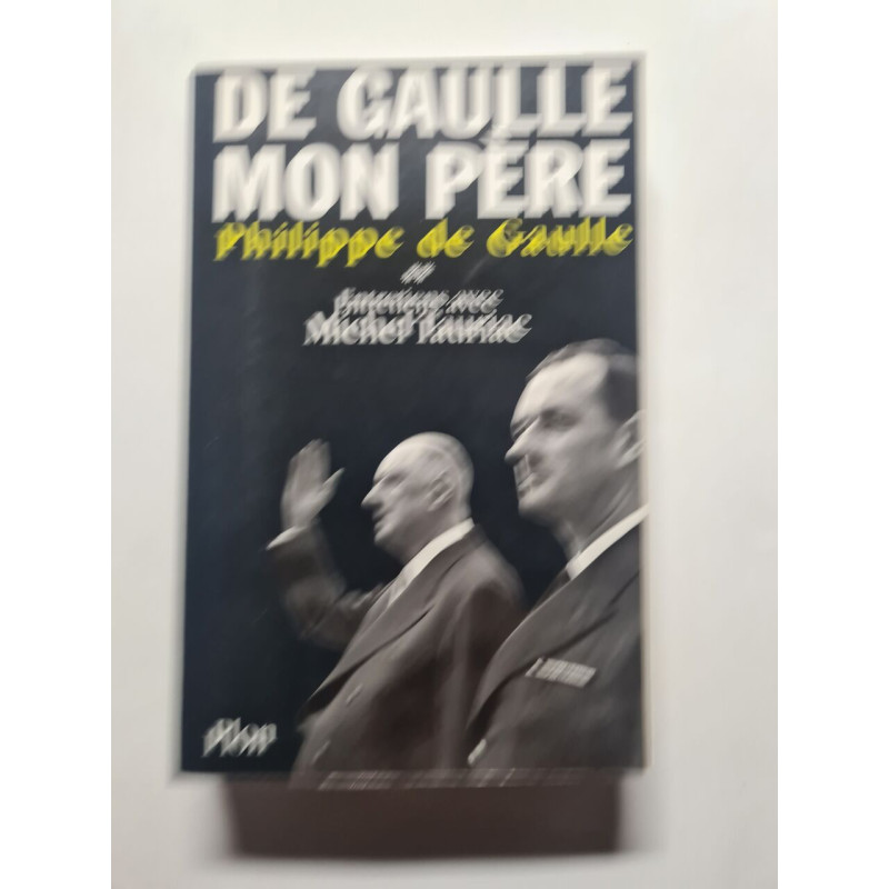 De gaule mon pere