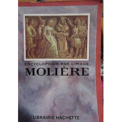 ENCYCLOPEDIE PAR L'IMAGE MOLIERE