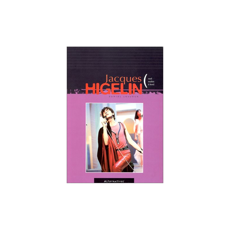 Jacques Higelin seul maître à bord