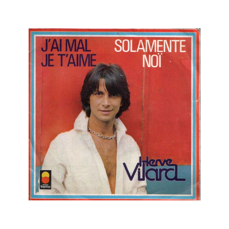 J'ai Mal Je T'aime / Solamente Noï