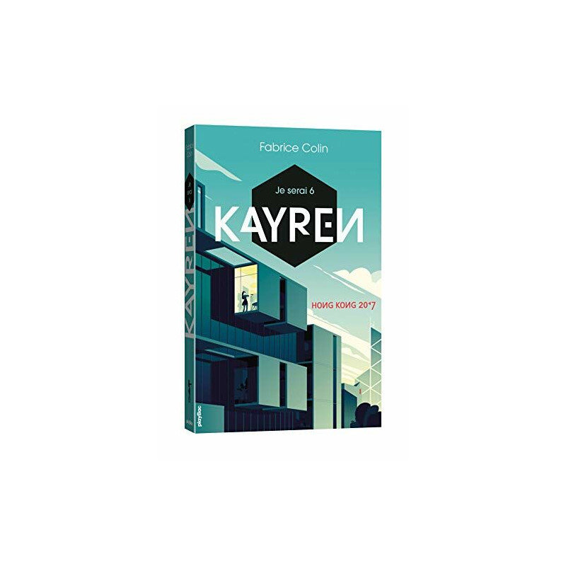Je serai 6 - Kayren Hong Kong 2017 - Tome 1