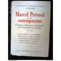 Marcel Prévost et ses contemporains un demi-siècle de littérature...