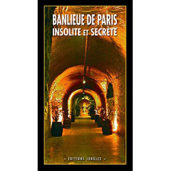 Banlieue de Paris insolite et secrete