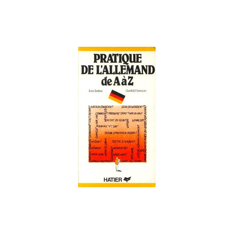 La pratique de l'allemand de A à Z