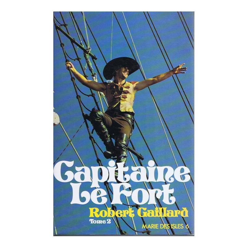 Capitaine Le Fort Tome 2 (Marie des Isles 6)