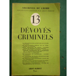 arch du crime par Léon Treich n13 dévoyés criminels