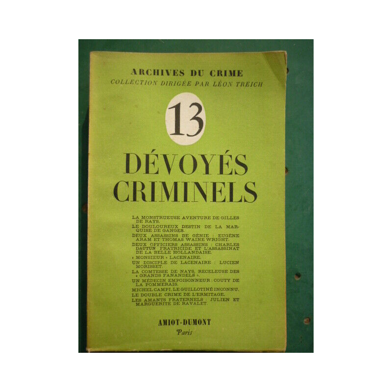arch du crime par Léon Treich n13 dévoyés criminels