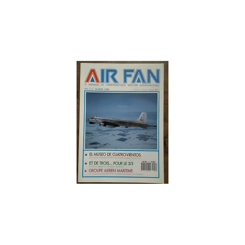 Air Fan Le Mensuel de L'aeronautique Militaire Nº 111 Fevrier 1988