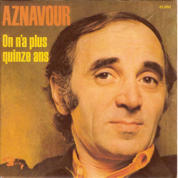 On N'a Plus Quinze Ans