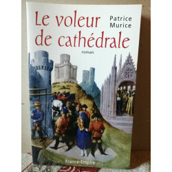 Le voleur de cathédrale france empire