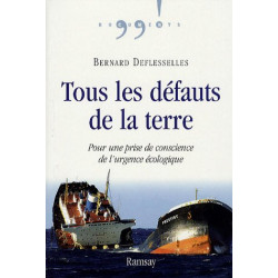 Tous les défauts de la Terre : Pour une prise de conscience de...