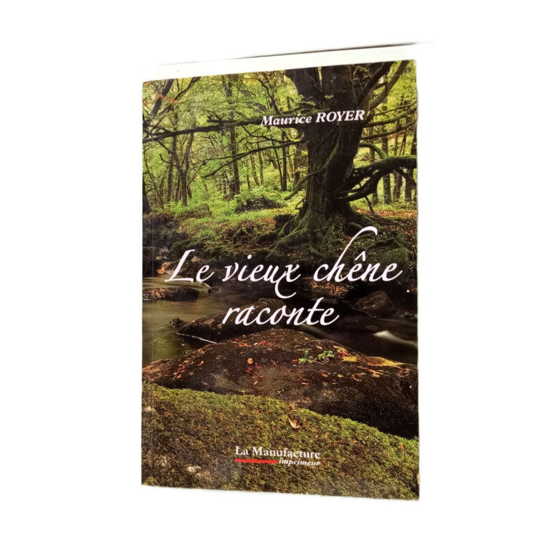 Le vieux chene raconte