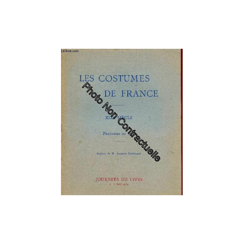 Les costumes de France - XIXème siècle - Provinces du Sud...