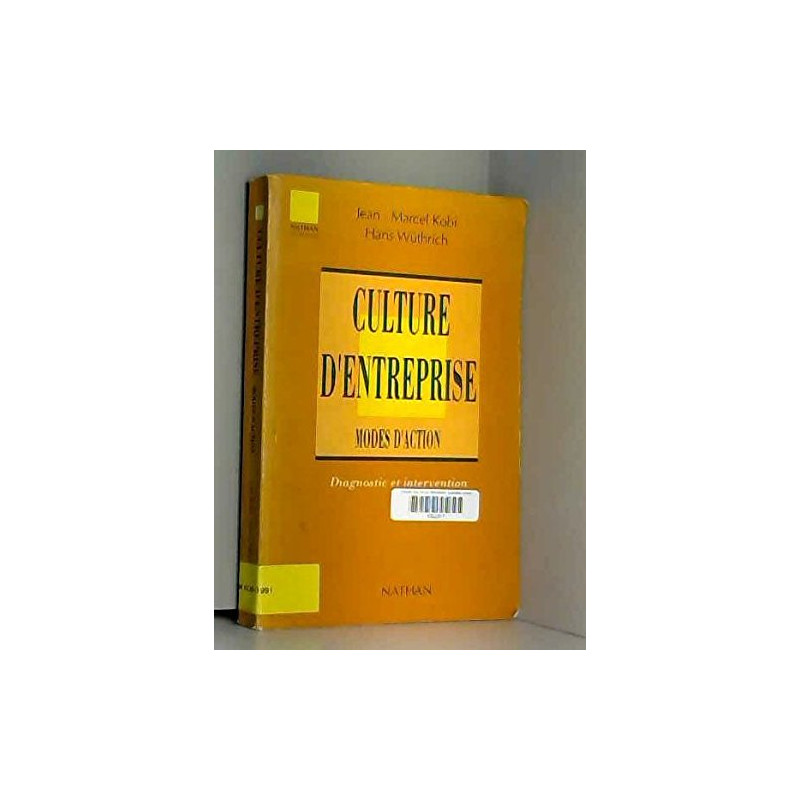 Culture d'entreprise modes d'action : diagnostic et intervention
