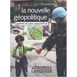La géopolitique : Guerres et paix aujourd'hui
