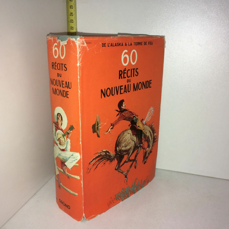 Poirier DE L'ALASKA A LA TERRE DE FEU 60 RECITS DU NOUVEAU MONDE