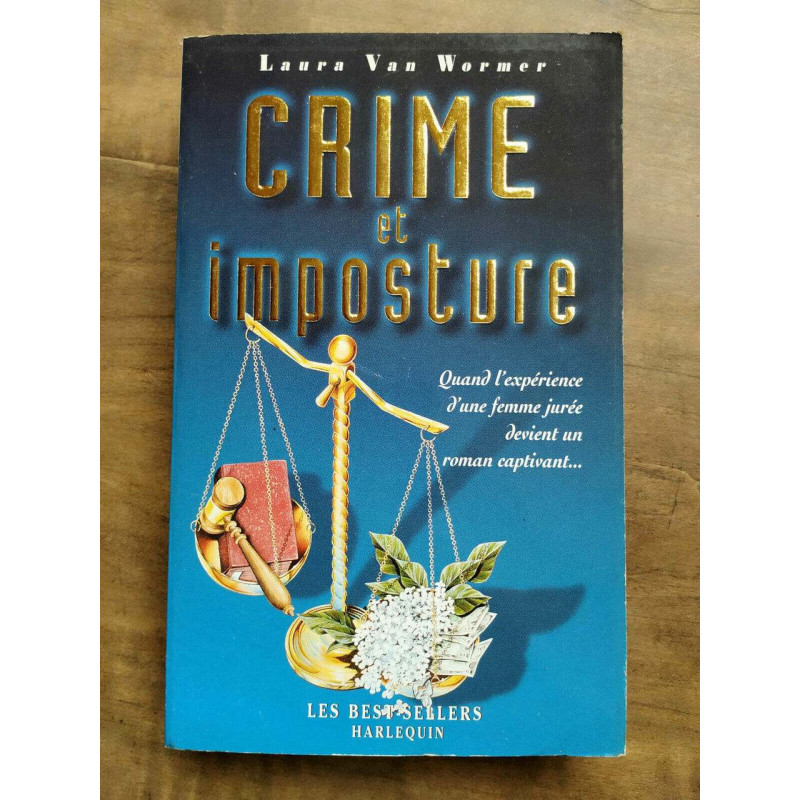 Laura Van wormer Crime et imposture Les best sellers harlequin
