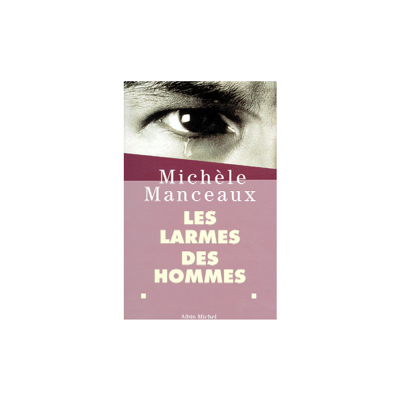 Les Larmes des Hommes