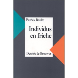 Individus en friche