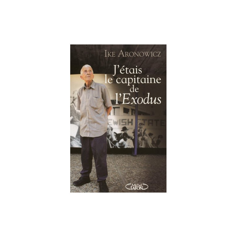 J'étais le capitaine de l'Exodus