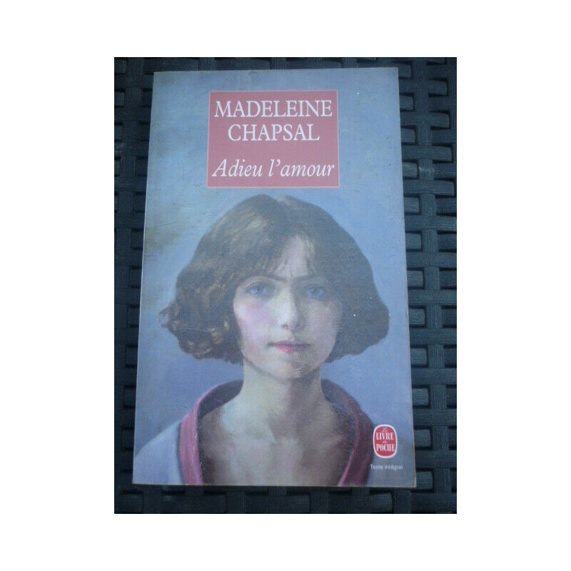 Madeleine chapsal Adieu l'amour
