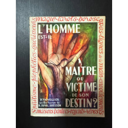 L'homme est il maitre ou victime de son destin
