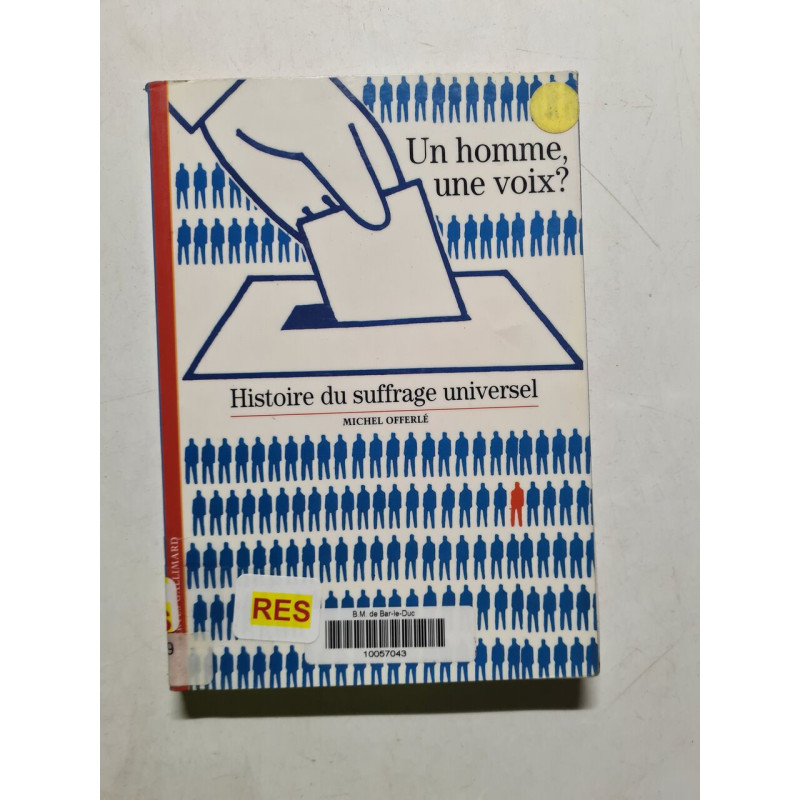 Decouverte Gallimard: Un homme une voix? - Histoire du suffrage...