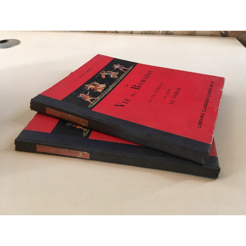 Laguerre LA VIE DES ROMAINS LA VIE PUBLIQUE t 1 LE CAMP t 2 LE...