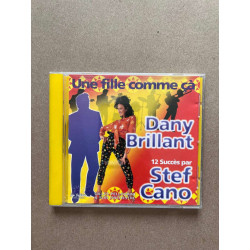 Une fille comme ça - Dany Brillant - Stef Cano CD