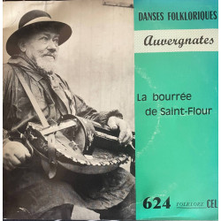 DANSES FOLKLORIQUES Auvergnates La bourrée de Saint-Flour