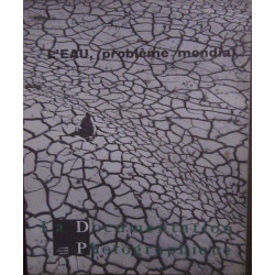 LA DOCUMENTATION PHOTOGRAPHIQUE leau PROBLEME MONDIAL