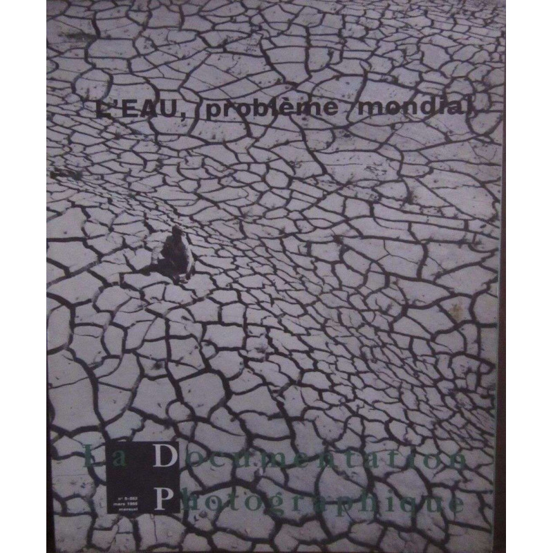 LA DOCUMENTATION PHOTOGRAPHIQUE leau PROBLEME MONDIAL