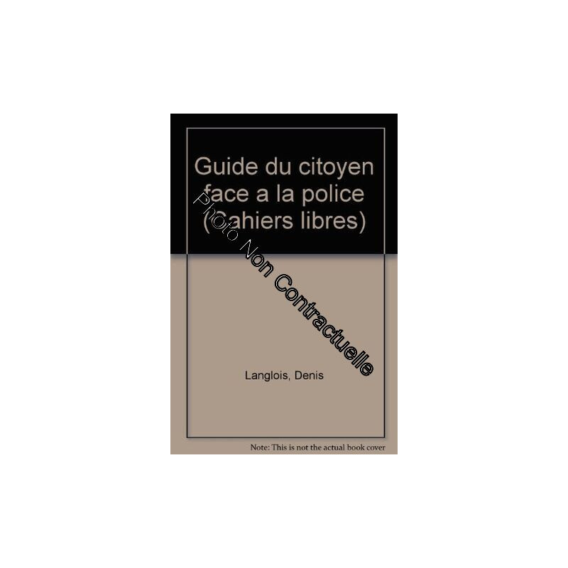 Le Guide du citoyen face à la police