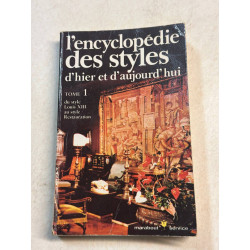 L"encyclopédie des styles d'hier et d'aujourd'hui tome 1
