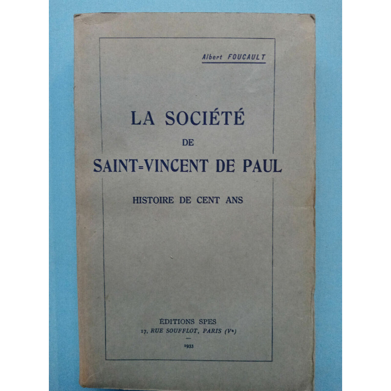 La Société de saint vincent de Paul Albert foucault spes