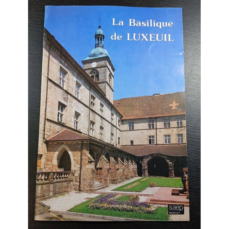 La Basilique de LUXEUIL