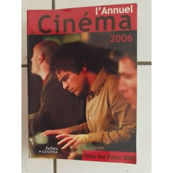 L' ANNUEL DU CINEMA 2006 tous les films de 2005 558 films