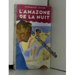 L'AMAZONE DE LA NUIT