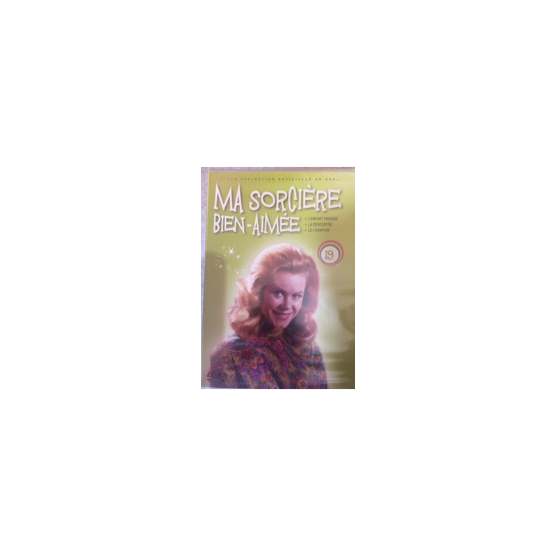 MA SORCIERE BIEN-AIMEE N°19 L'ENFANT PRODIGE - LA RENCONTRE - LE...
