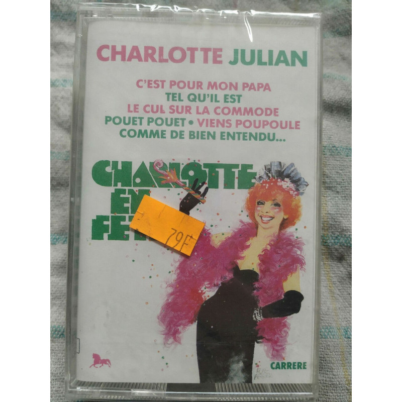 Charlotte Julian Charlotte en fête Cassette Audio-K7 NEUVE SOUS...