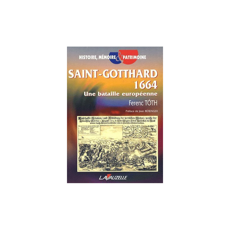 Saint-Gotthard 1664 : Une bataille européenne