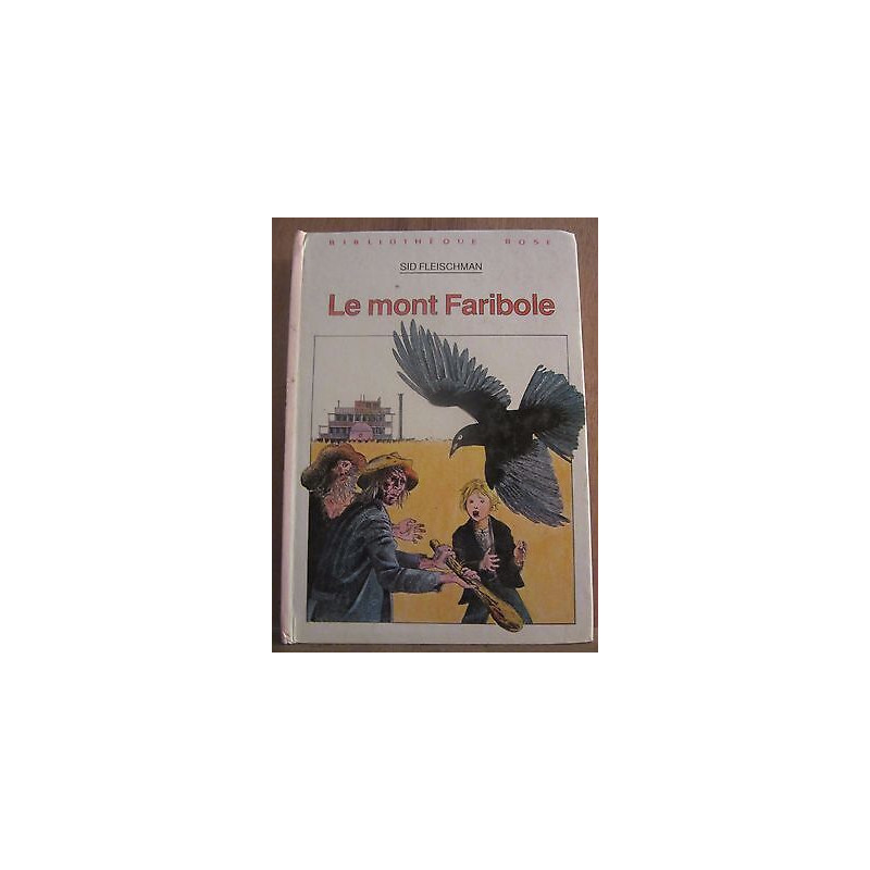 le mont faribole Bibliothèque Rose hachette