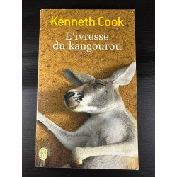 L'ivresse du kangourou: Et autres histoires du bush