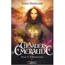 Les Chevaliers d'Emeraude Tome 7